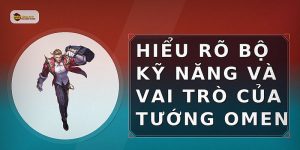 Cách Chơi Tướng Omen Hiệu Quả Trong Liên Quân Mobile Cho Người Mới