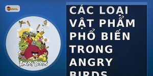 Các loại vật phẩm phổ biến trong Angry Birds