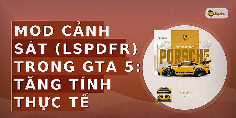 Mod cảnh sát (LSPDFR) trong GTA 5: Tăng tính thực tế