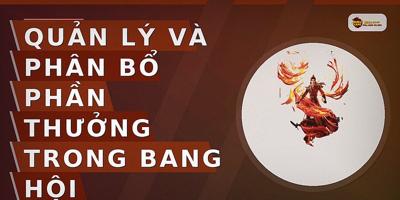 Quản lý và phân bổ phần thưởng trong bang hội