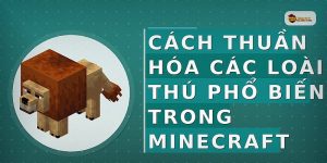 Cách thuần hóa các loài thú phổ biến trong Minecraft