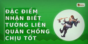 Đặc điểm nhận biết tướng Liên Quân chống chịu tốt
